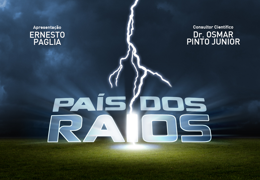 País dos Raios documentário do Grupo Storm